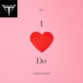 TrungHieu - I Do (Explicit)