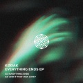 Kodak - EVERYTHING ENDS