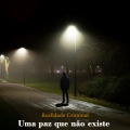 Uma Paz Que Nao Existe