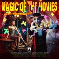 Magic Of The Movies - The Best Movie Themes Ever