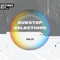 Nothing But... Dubstep Selections, Vol. 27
