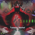 Tuesday Market - 饭渣伴奏