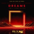 Dreams (Jean Luc & Nick Jay Remix Edit|Will Come Alive)