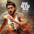 Bhaag Milkha Bhaag (Sped Up)