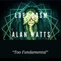 Lofi.Cosm、Alan Watts - Too Fundamental