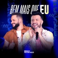 Bem Mais Que Eu (Ao Vivo)