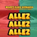 Worst Kaas Scenario、Gebroeders Knipping - Allez Allez Allez (feat. Gebroeders Knipping & N.E.C. Friends)