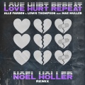 Love Hurt Repeat (feat. Mae Muller)(Noel Holler Remix)