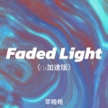 Faded Light (1.1x加速版)