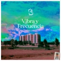 Vibra y Frecuencia (Explicit)