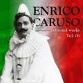 enrico caruso - Bianca Al Par Di Neve Alpine / Gli Ugonotti