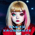 DXWILLX、Krush Funk、Dxrk ダーク、Glichery、PRXSXNT FXTURE - Kawaii Krushfubk (feat. Dxrk ダーク, glichery & PRXSXNT FXTURE )