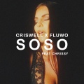 DJ Criswell、Fluwo、Chrissy Spratt - Soso (feat. Fluwo & Chrissy Spratt)