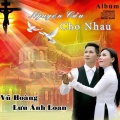 Vũ Hoàng、Lm Thành Tâm、Lưu Ánh Loan - Diễm Tình Ca 3
