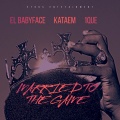 El Babyface、Kataem、1que - Married to the Game (Explicit)