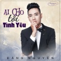 Đăng Nguyên、Hùng Vũ、Tiến Vĩnh - Liên Khúc Vầng Trán Suy Tư