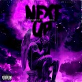 NEXT UP (feat. Vxlious & Don Q) (Explicit)