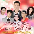 Huynh Nguyen Cong Bang、Lưu Ánh Loan - Đừng Buồn Nghe Em