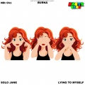 Solo Jane、Burna、The Nasty Bros - Lying To Myself