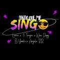 Wow Popy、El Taiger、Yerson Isbel Manzano Castellano、Felix González Lara、Mauro Silvino Bertran、Albaro Lenier Mesa、El Yonki、José Manuel Carbajal、Alejandro Santoya Lorensin、Anyel Rubier Reyes Llacer、Lenier、Anyelo RR - Ando Que Me Singo