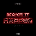 Make It Happen (Club Mix)