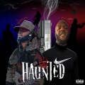 Precise504、Teflon - Haunted (feat. Teflon) (Explicit)
