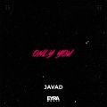Javad - Only You