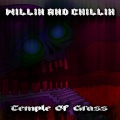 Willin and Chillin - Temple of Grass