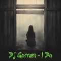 Dj Goman - I Do
