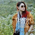 Thanh Thảo - Xuân Đẹp Làm Sao