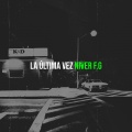 Niver F.G - La Última Vez (Explicit)