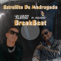 Estrellita De Madrugada BreakBeat (feat. DJ Alvaro)