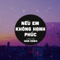 Qinn Media、Long Hải - Nếu Em Không Hạnh Phúc (Qinn Remix)