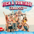 Fica à Vontade (Low Base Remix|Explicit)