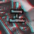 D'Q - Hennessy & Heartbreaks (Unmastered)(Explicit)