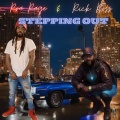 Stepping Out (feat. Rick Ross) (Explicit)