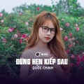 Quốc Chinh、CT - Em Nên Dừng Lại