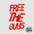 Free The Guyz (Explicit)