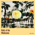 Dee-Dee - Waltz of the Wholesome