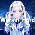 Workin' Hard (feat. 可不)