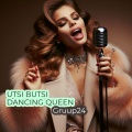 Gruup24 - Utsi butsi dancing queen