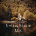 Revitalising Relaxation Music