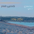 Fresh Moods - What Do I Say