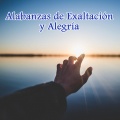 Alabanzas de Exaltacion y Alegria
