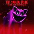 KryFuZe、LongestSoloEver - Not Smiling Inside