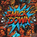 Mr Smackdown (Explicit)