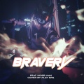 Bravery (feat. 噪音侠)