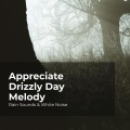 Rain Sounds & White Noise、Raindrops Sleep、Sleep Rain - Melodic Rain and Wind
