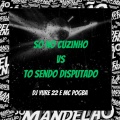 So no Cuzinho Vs To Sendo Disputado (Explicit)