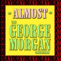 George Morgan - Why, In Heaven's Name